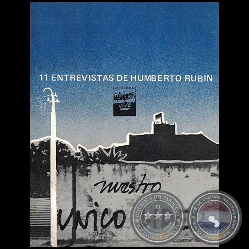NUESTRO ÚNICO LÍDER - Entrevistas de HUMBERTO RUBÍN - Año 1988